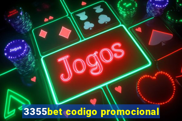 3355bet codigo promocional